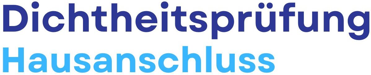 Dichtheitsprüfung für Ihren Hausanschluss